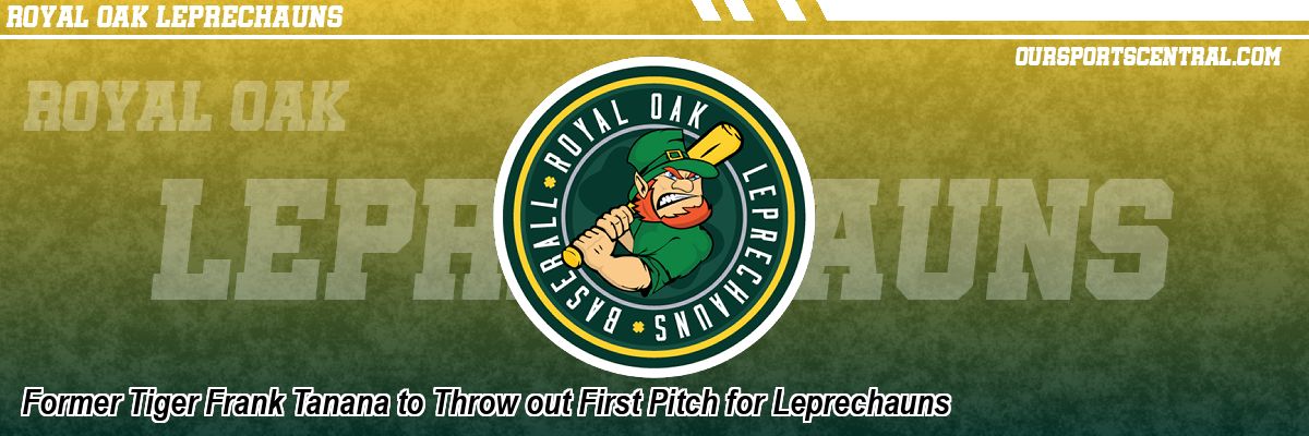 Former Tiger Frank Tanana to Throw out First Pitch for Leprechauns