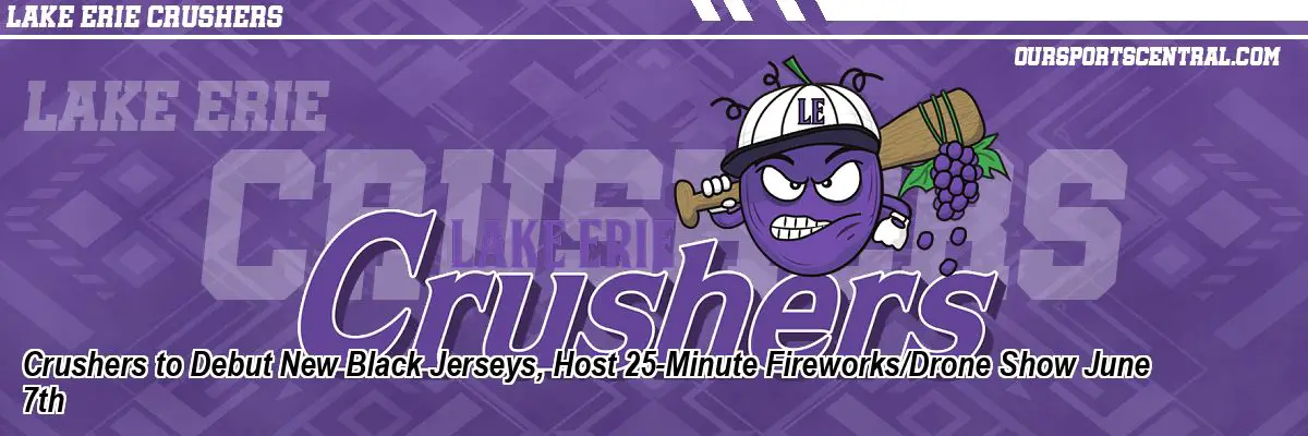 Crushers to Debut New Black Jerseys, Host 25-Minute Fireworks/Drone Show June 7th