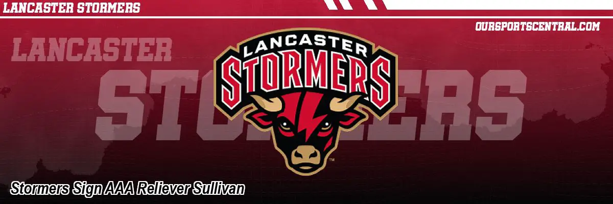 Stormers Sign AAA Reliever Sullivan