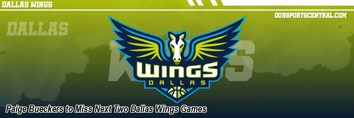 Paige Bueckers to Miss Next Two Dallas Wings Games