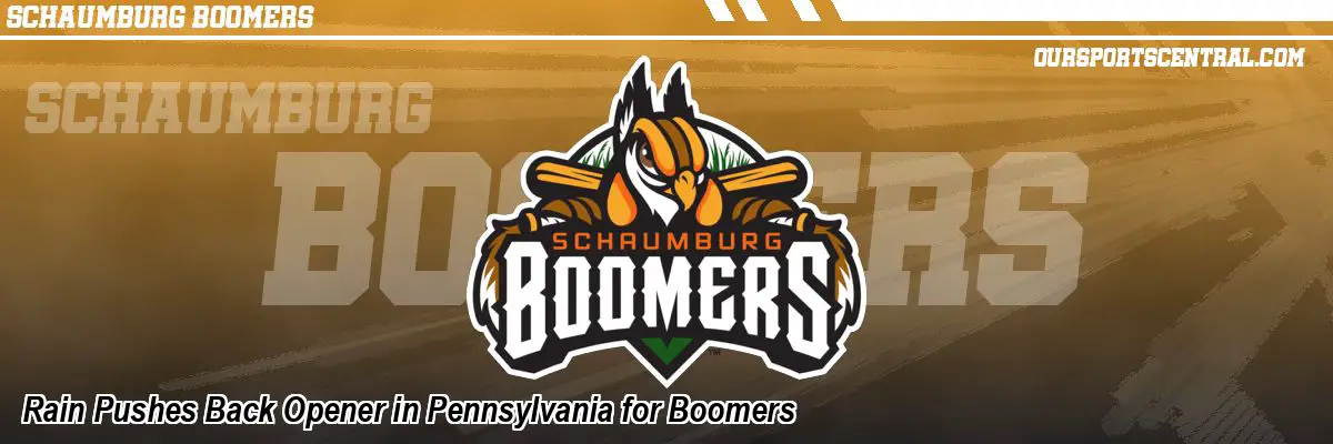 Rain Pushes Back Opener in Pennsylvania for Boomers