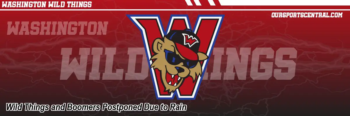 Wild Things and Boomers Postponed Due to Rain