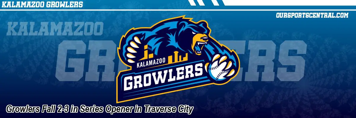 Growlers Fall 2-3 in Series Opener in Traverse City