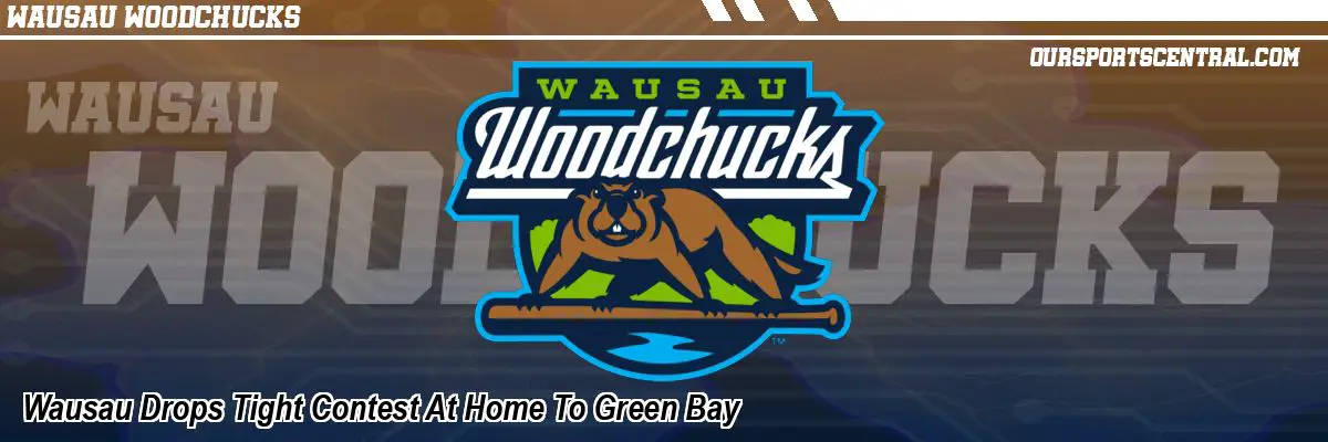 Wausau Drops Tight Contest At Home To Green Bay