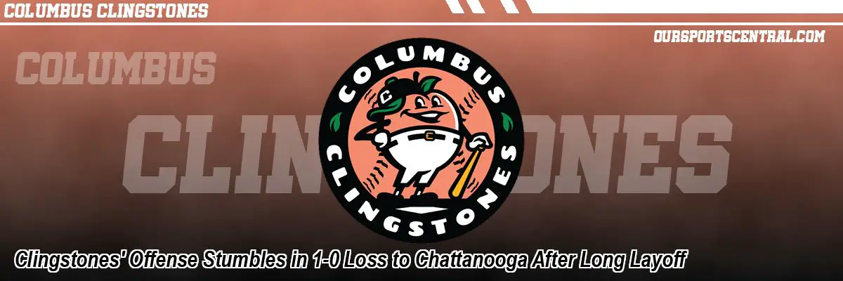 Clingstones' Offense Stumbles in 1-0 Loss to Chattanooga After Long Layoff