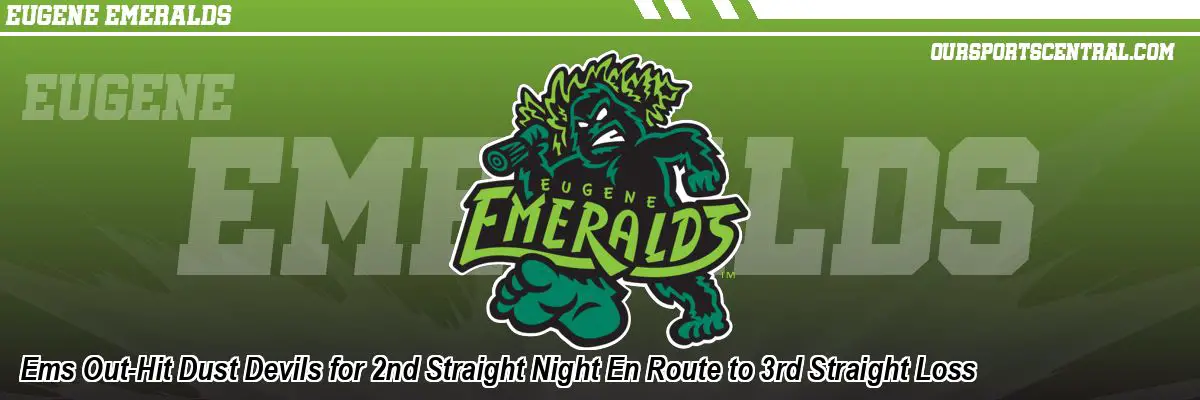 Ems Out-Hit Dust Devils for 2nd Straight Night En Route to 3rd Straight Loss