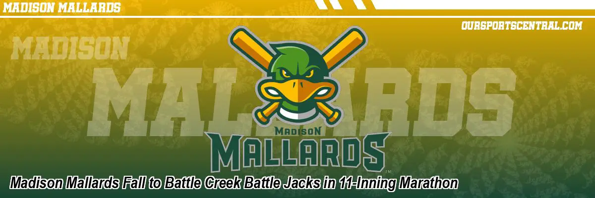 Madison Mallards Fall to Battle Creek Battle Jacks in 11-Inning Marathon