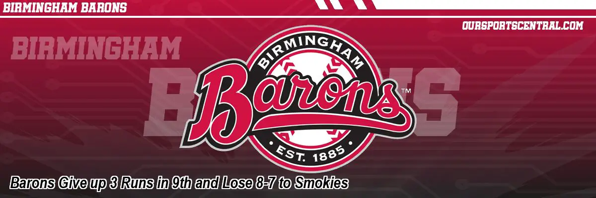 Barons Give up 3 Runs in 9th and Lose 8-7 to Smokies