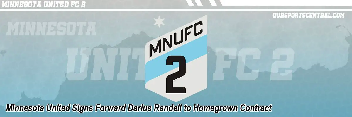 Minnesota United Signs Forward Darius Randell to Homegrown Contract