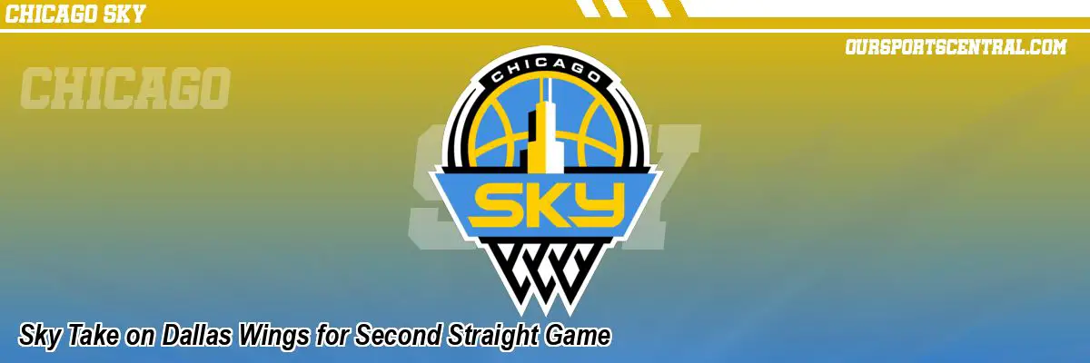 Sky Take on Dallas Wings for Second Straight Game