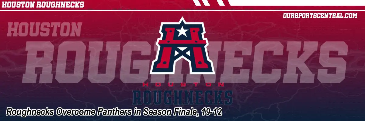 Roughnecks Overcome Panthers in Season Finale, 19-12