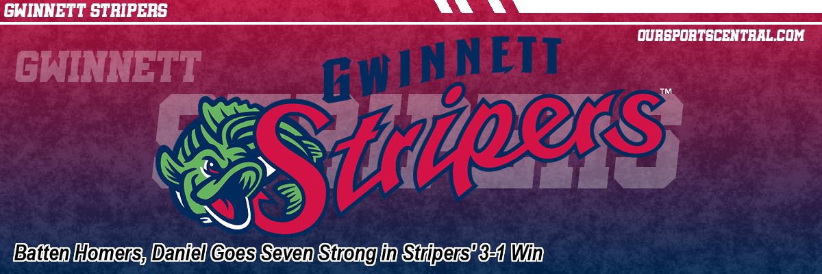 Batten Homers, Daniel Goes Seven Strong in Stripers' 3-1 Win