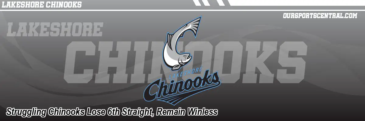 Struggling Chinooks Lose 6th Straight, Remain Winless