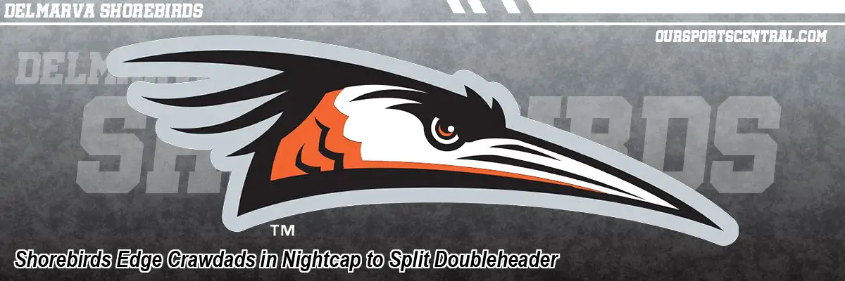 Shorebirds Edge Crawdads in Nightcap to Split Doubleheader