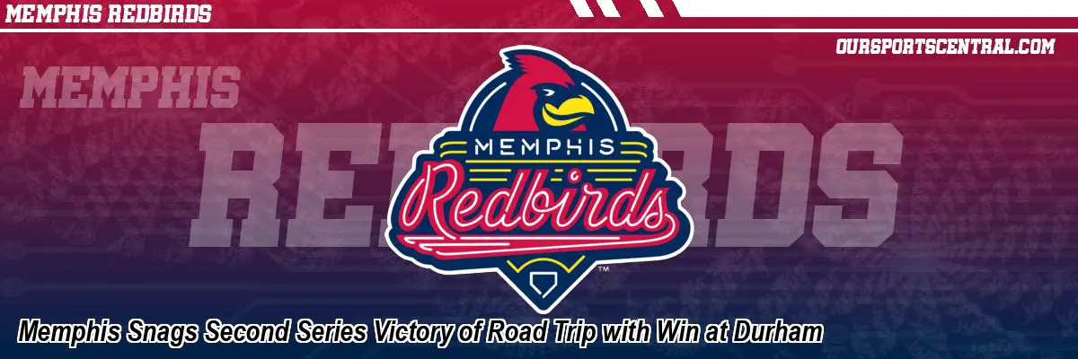 Memphis Snags Second Series Victory of Road Trip with Win at Durham