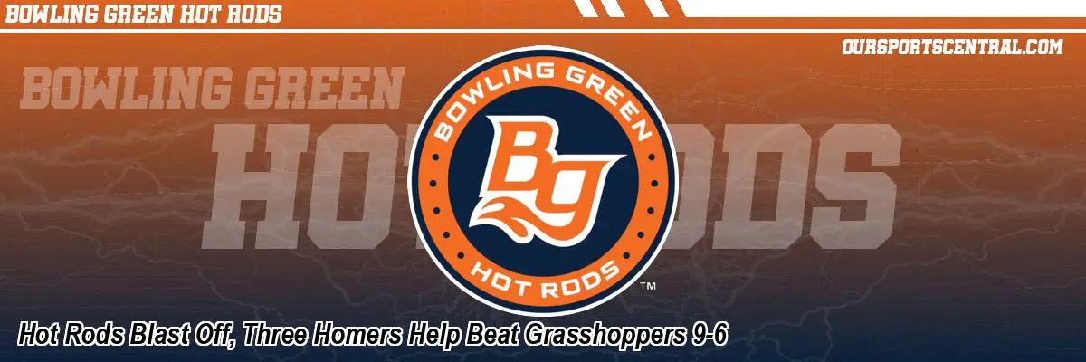 Hot Rods Blast Off, Three Homers Help Beat Grasshoppers 9-6