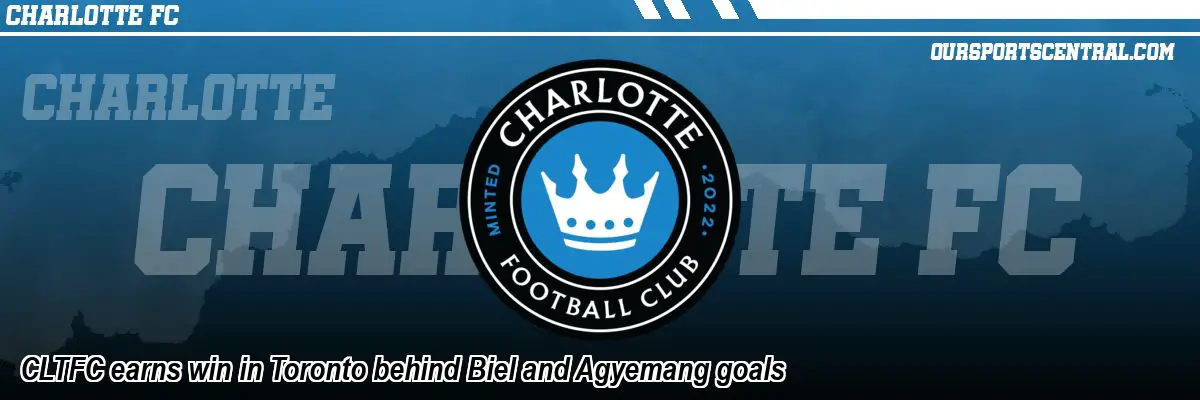 CLTFC earns win in Toronto behind Biel and Agyemang goals