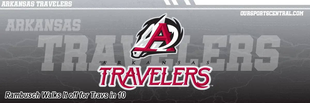Rambusch Walks It off for Travs in 10