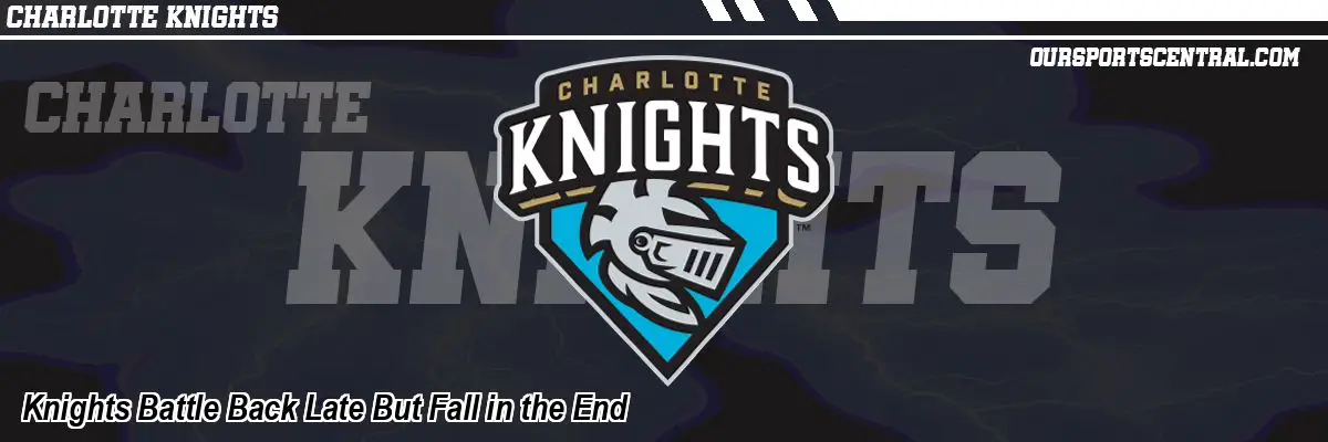 Knights Battle Back Late But Fall in the End