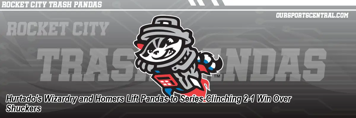 Hurtado's Wizardry and Homers Lift Pandas to Series-Clinching 2-1 Win Over Shuckers