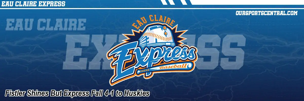 Fistler Shines But Express Fall 4-1 to Huskies