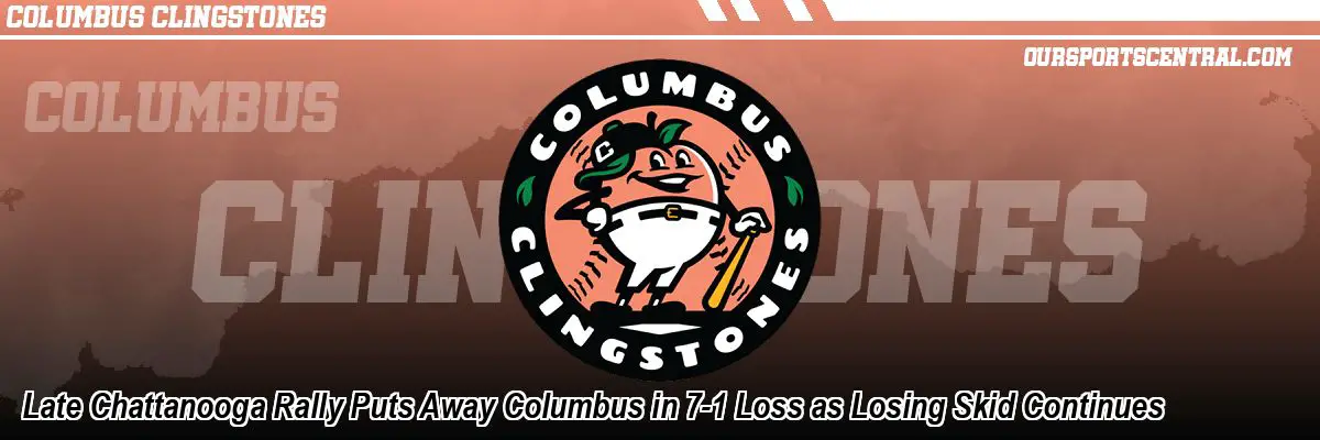 Late Chattanooga Rally Puts Away Columbus in 7-1 Loss as Losing Skid Continues