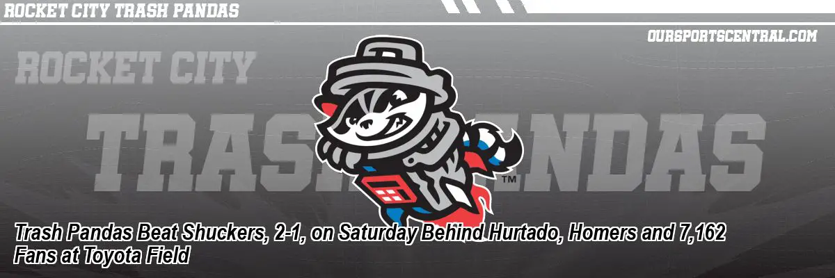 Trash Pandas Beat Shuckers, 2-1, on Saturday Behind Hurtado, Homers and 7,162 Fans at Toyota Field