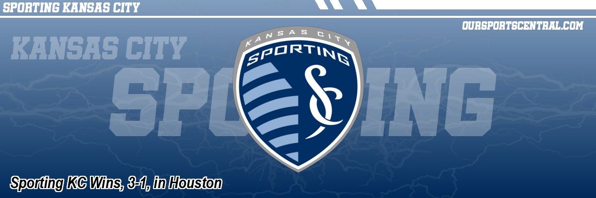 Sporting KC Wins, 3-1, in Houston