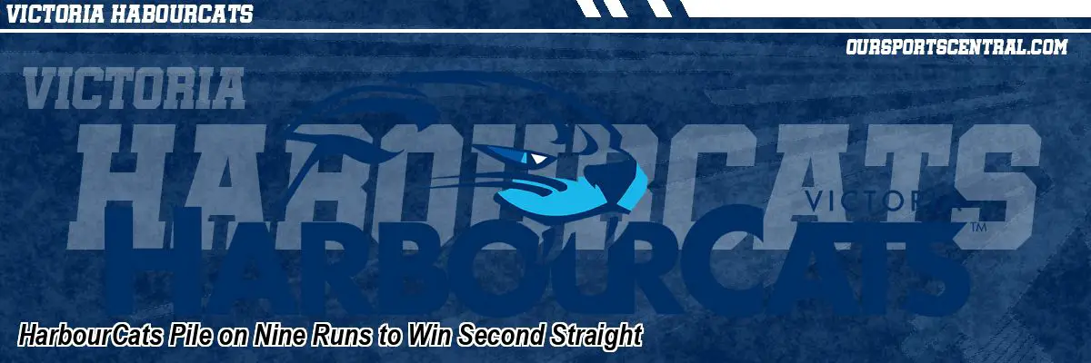 HarbourCats Pile on Nine Runs to Win Second Straight
