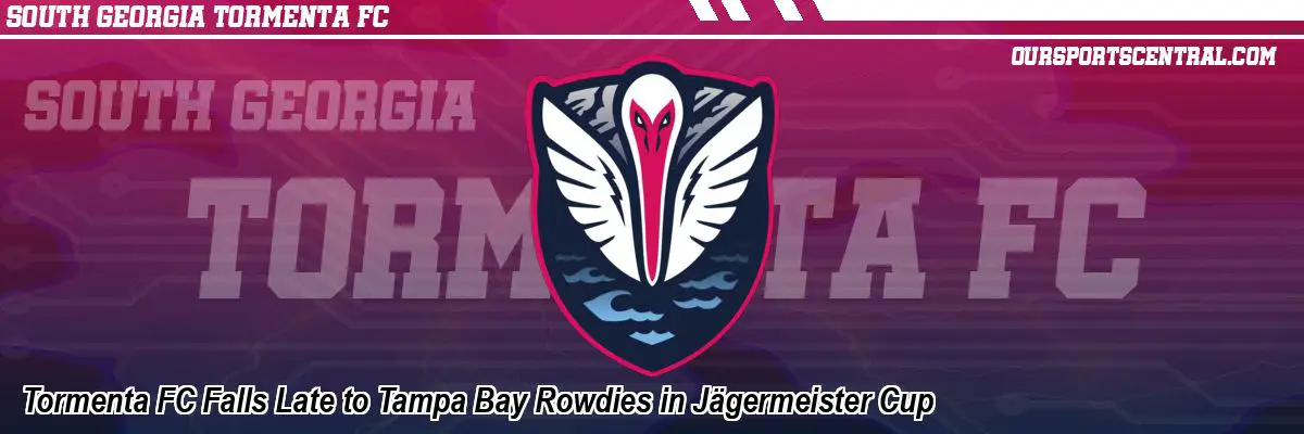 Tormenta FC Falls Late to Tampa Bay Rowdies in Jägermeister Cup