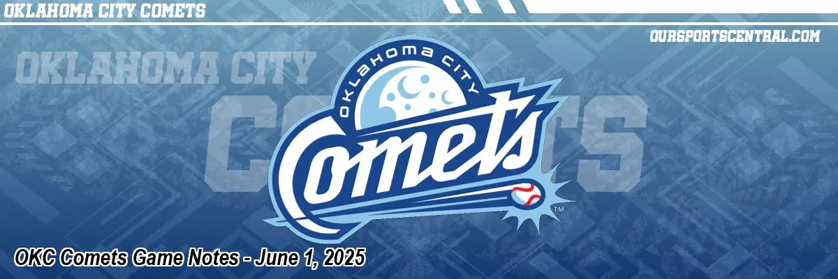 OKC Comets Game Notes - June 1, 2025