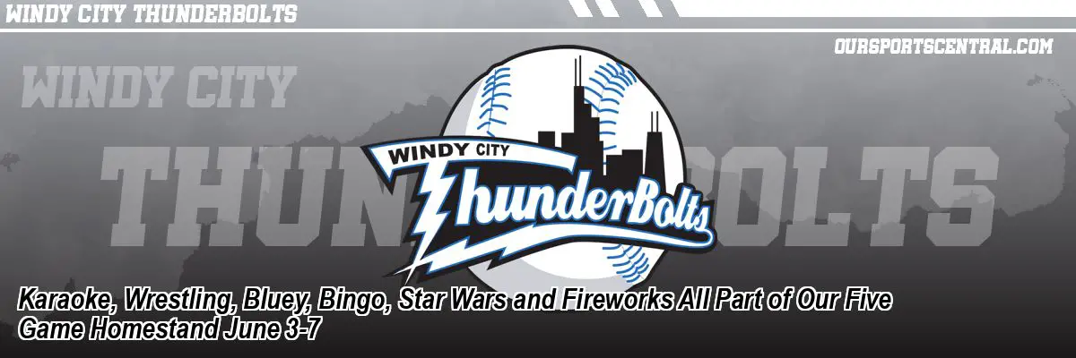 Karaoke, Wrestling, Bluey, Bingo, Star Wars and Fireworks All Part of Our Five Game Homestand June 3-7