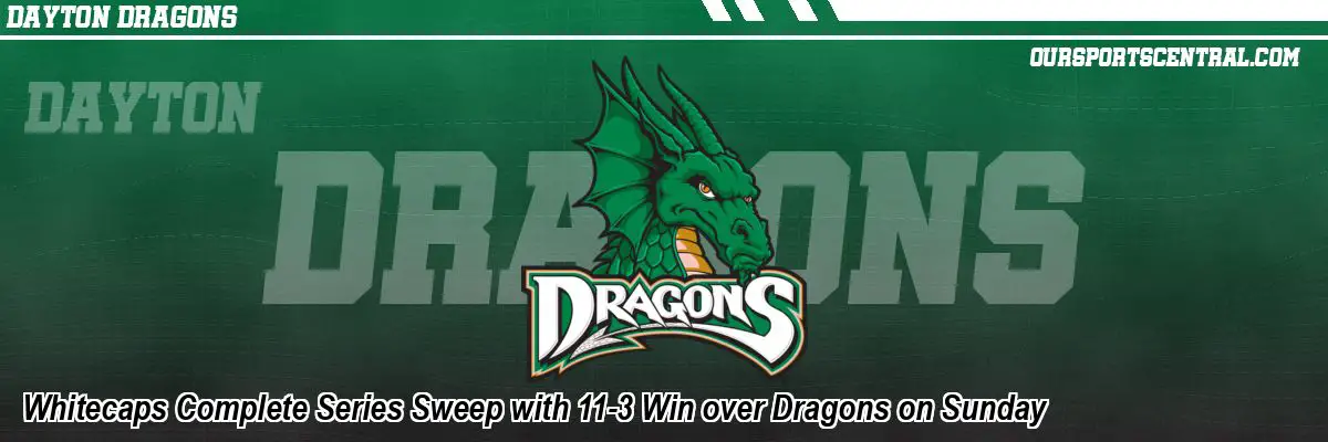 Whitecaps Complete Series Sweep with 11-3 Win over Dragons on Sunday