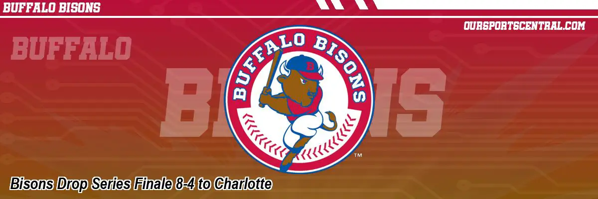 Bisons Drop Series Finale 8-4 to Charlotte