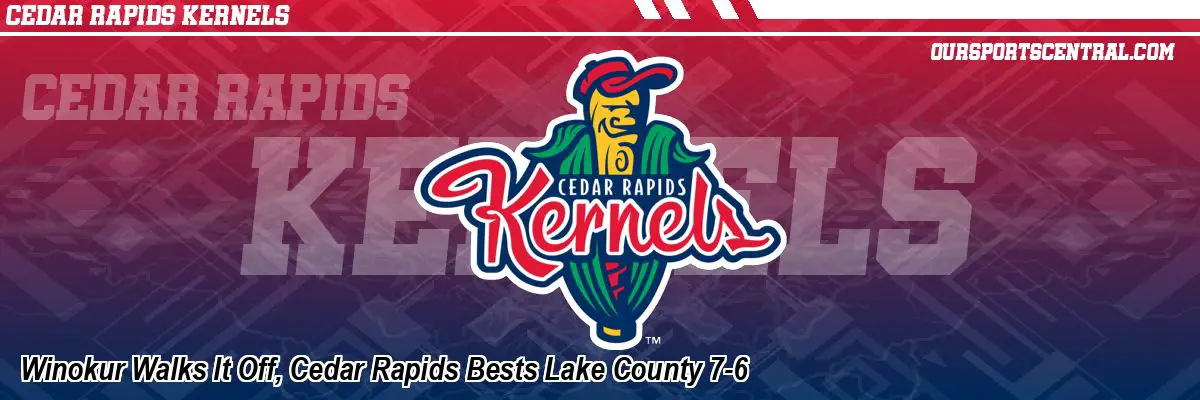 Winokur Walks It Off, Cedar Rapids Bests Lake County 7-6