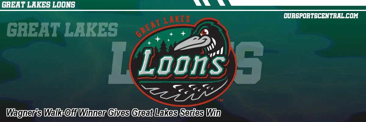 Wagner's Walk-Off Winner Gives Great Lakes Series Win