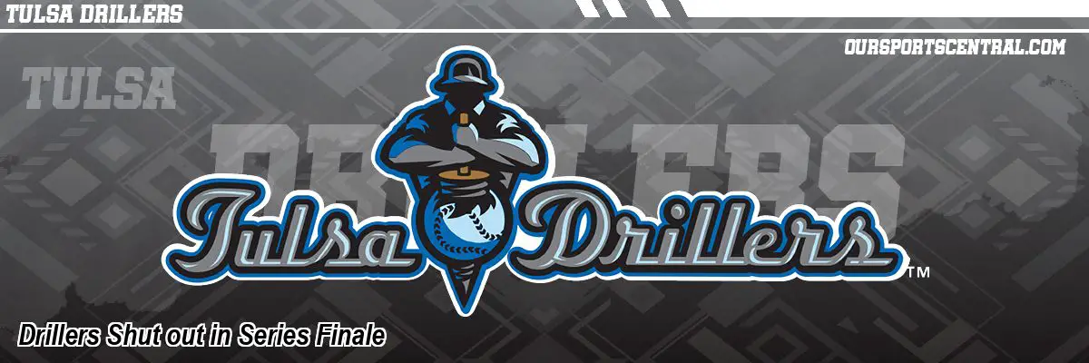 Drillers Shut out in Series Finale