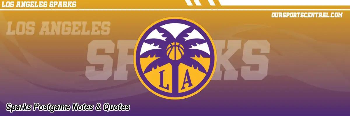 Sparks Postgame Notes & Quotes