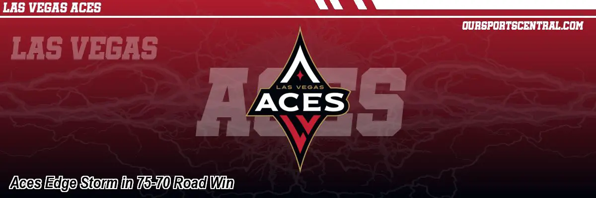Aces Edge Storm in 75-70 Road Win