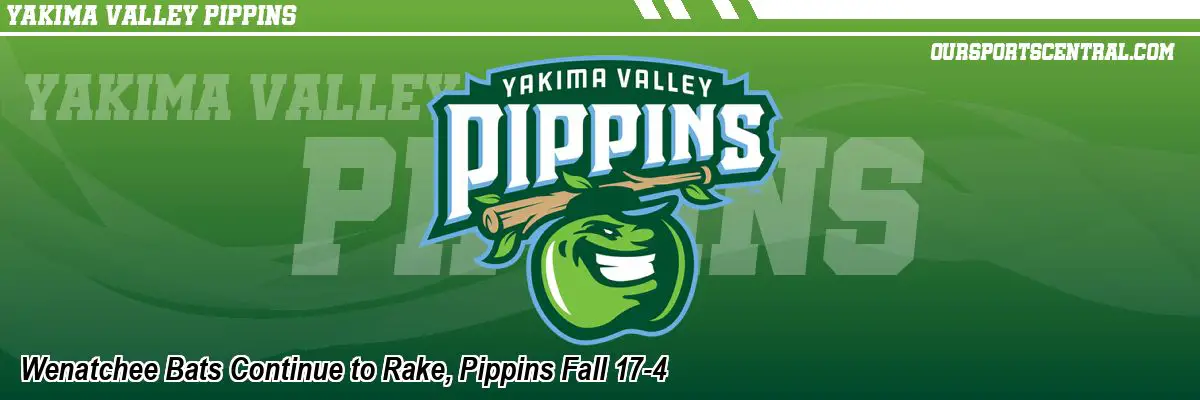 Wenatchee Bats Continue to Rake, Pippins Fall 17-4
