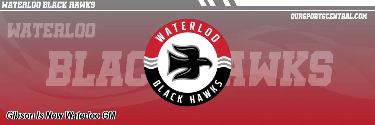 Gibson Is New Waterloo GM