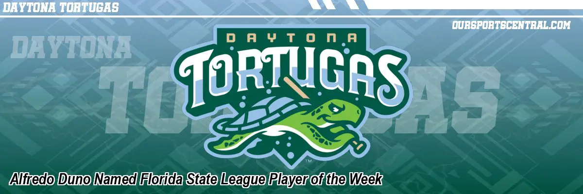 Alfredo Duno Named Florida State League Player of the Week