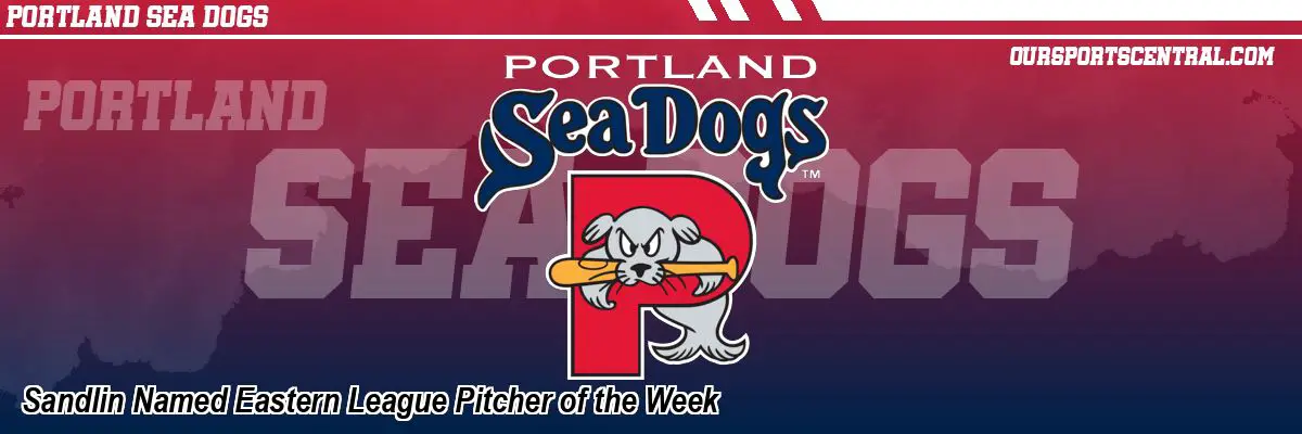 Sandlin Named Eastern League Pitcher of the Week