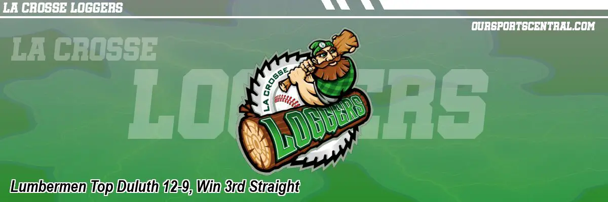 Lumbermen Top Duluth 12-9, Win 3rd Straight