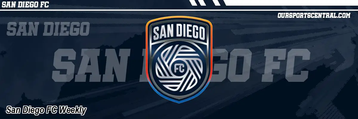San Diego FC Weekly