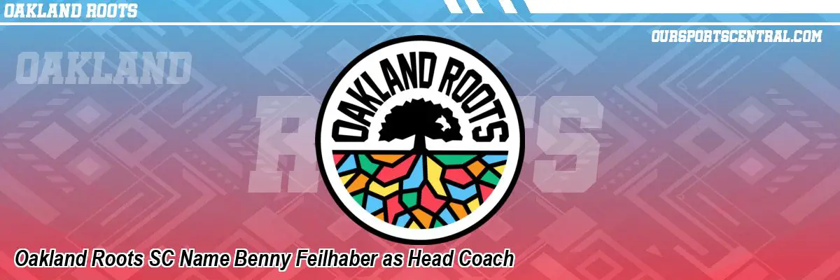 Oakland Roots SC Name Benny Feilhaber as Head Coach