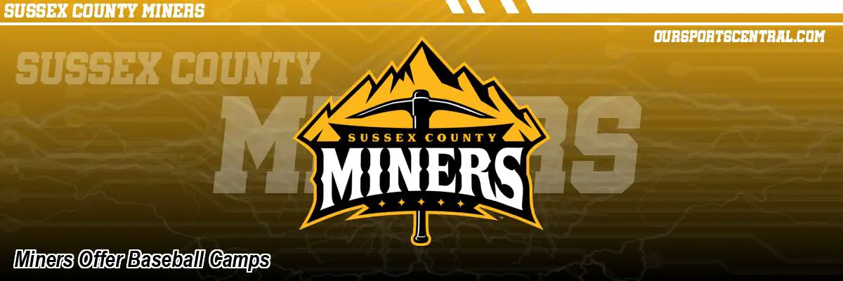 Miners Offer Baseball Camps
