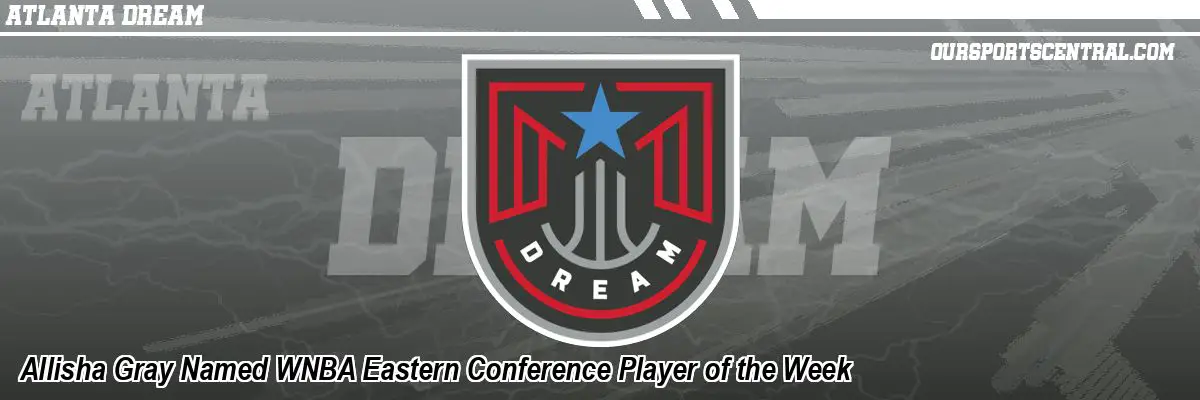 Allisha Gray Named WNBA Eastern Conference Player of the Week