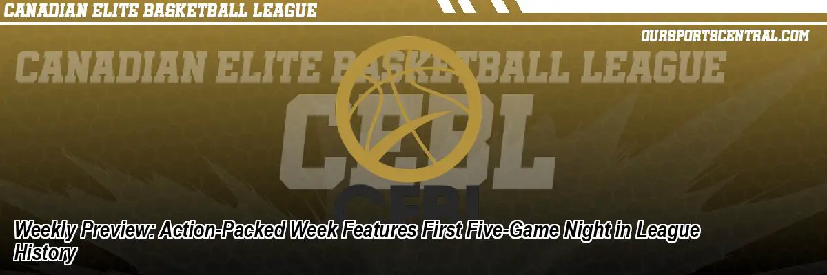 Weekly Preview: Action-Packed Week Features First Five-Game Night in League History