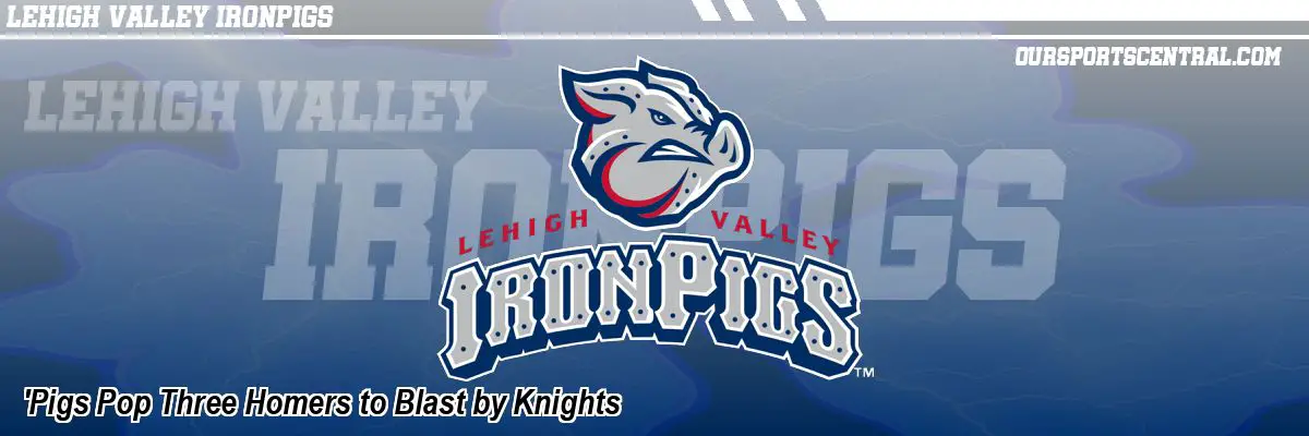 'Pigs Pop Three Homers to Blast by Knights